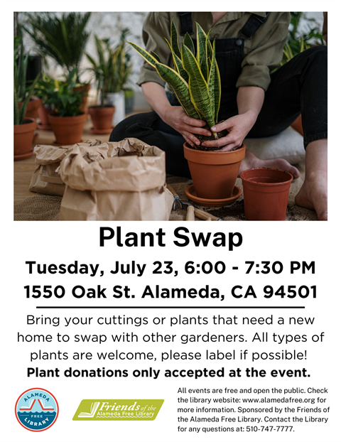 Plant Swap July 23rd 6 to 7:30. Plants only accepted at the event. No early drop offs.